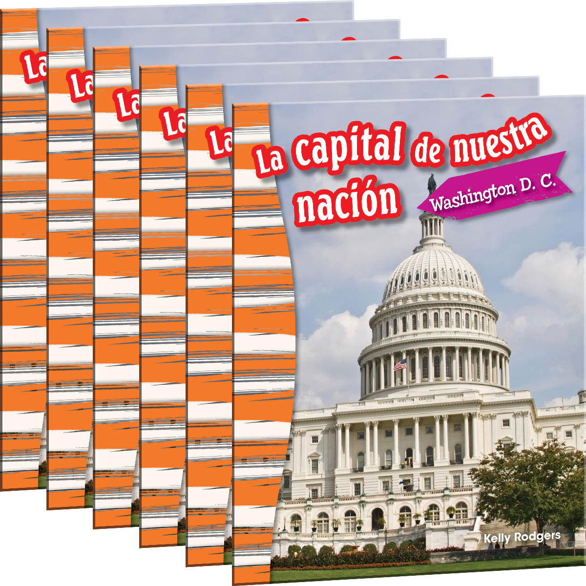 La capital de nuestra nacion: Washington D. C. 6-Pack for California