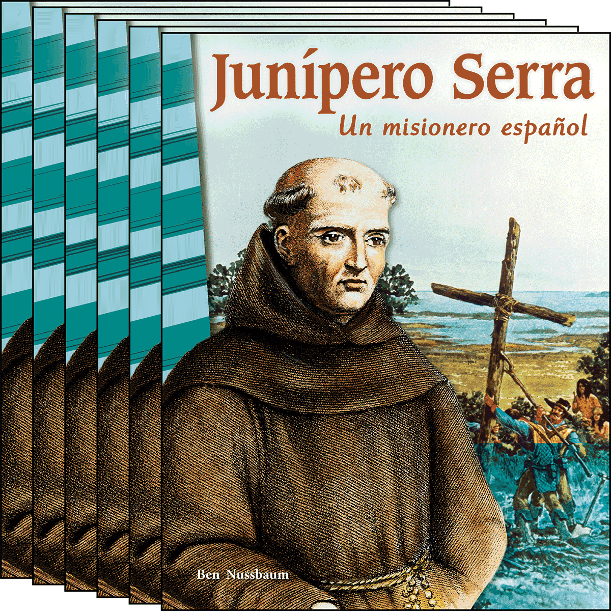 Junípero Serra: Un misionero español 6-Pack