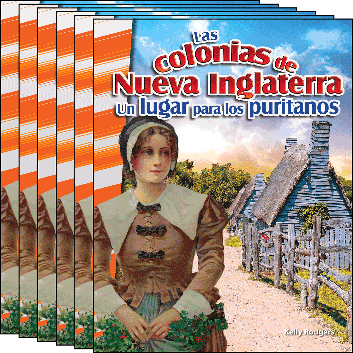 Las colonias de Nueva Inglaterra: Un lugar para los puritanos (The New England Colonies: A Place for Puritans) 6-Pack for California
