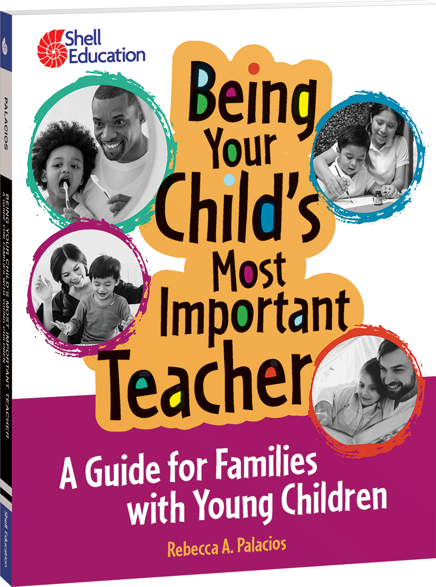 Being Your Child's Most Important Teacher: A Guide for Families with Young Children