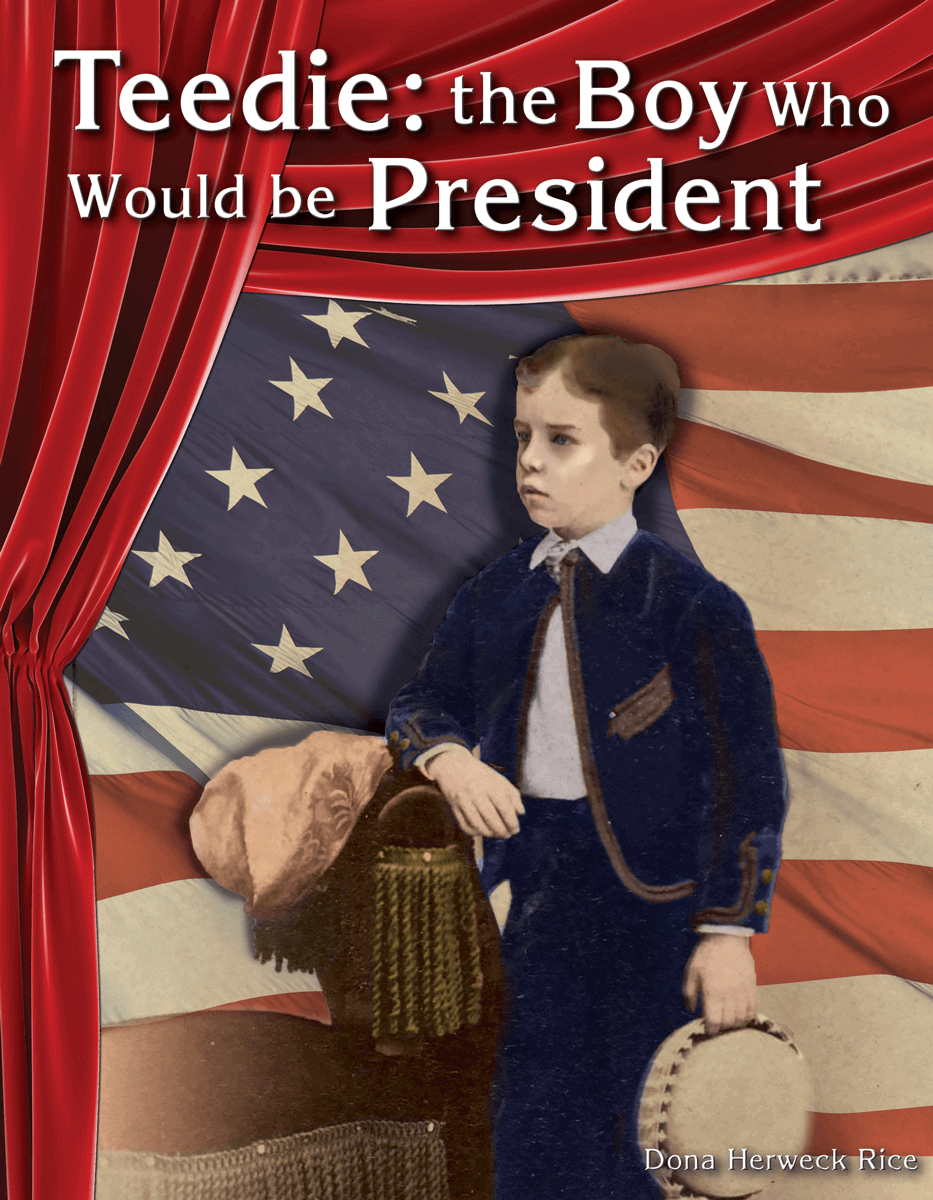Teedie: The Boy Who Would Be President eBook