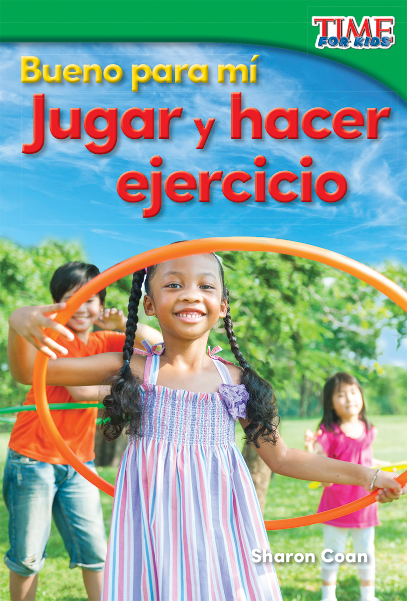 Bueno para mí: Jugar y hacer ejercicio ebook