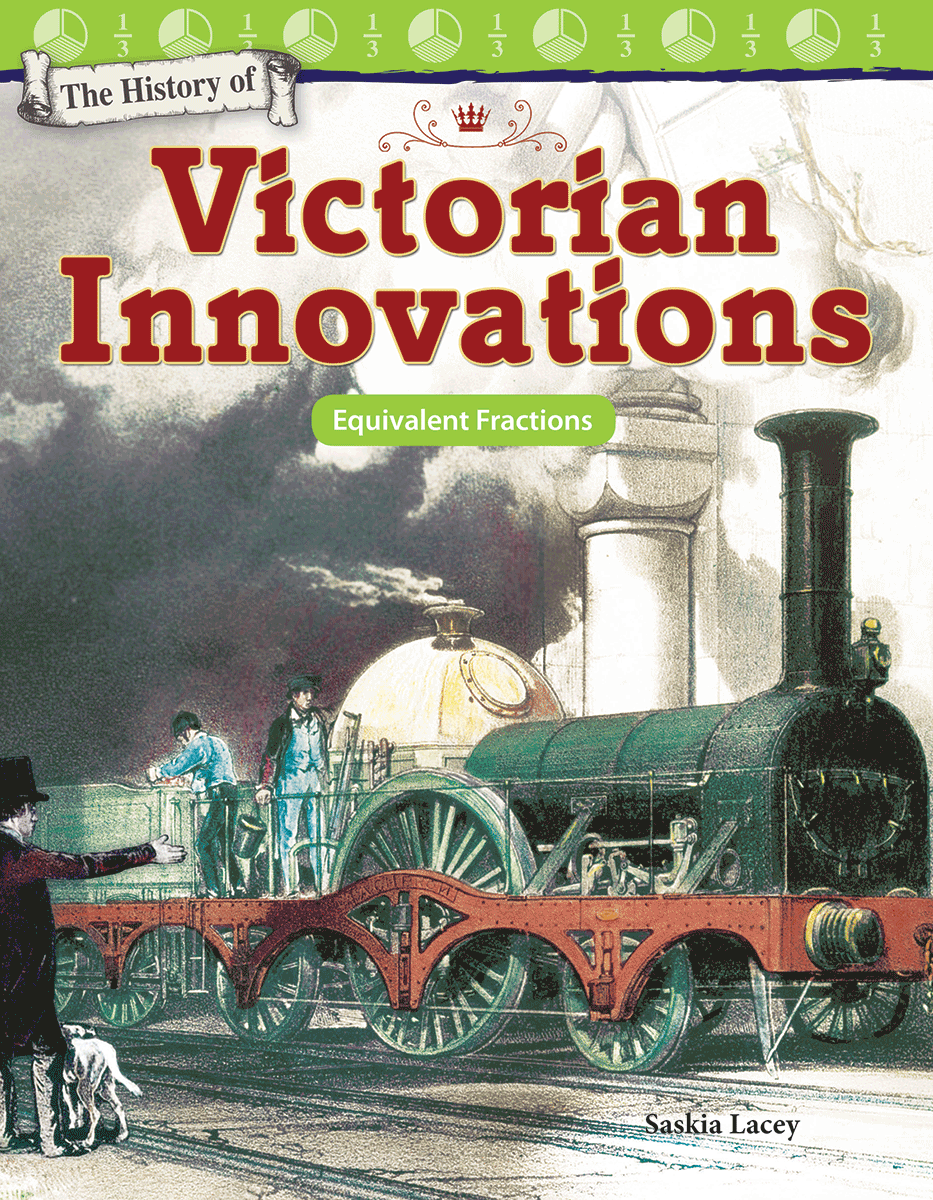 The History of Victorian Innovations: Equivalent Fractions ebook