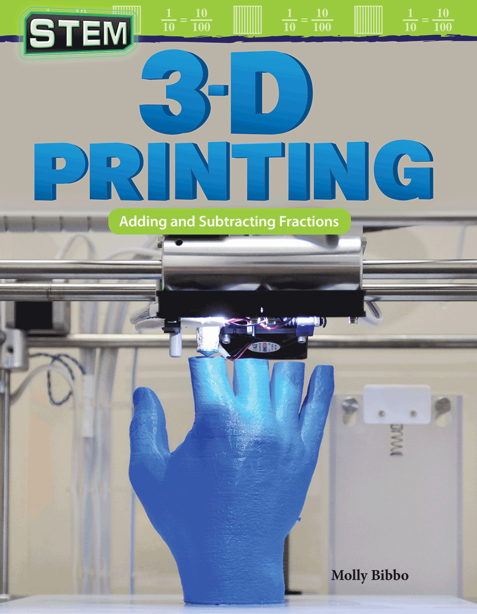 STEM: 3-D Printing: Adding and Subtracting Fractions ebook