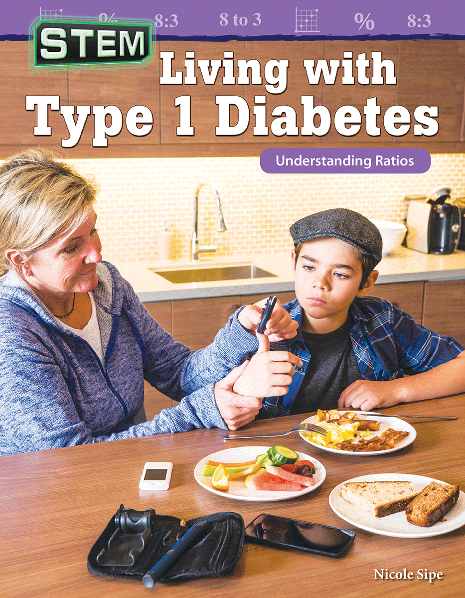 STEM: Living with Type 1 Diabetes: Understanding Ratios ebook