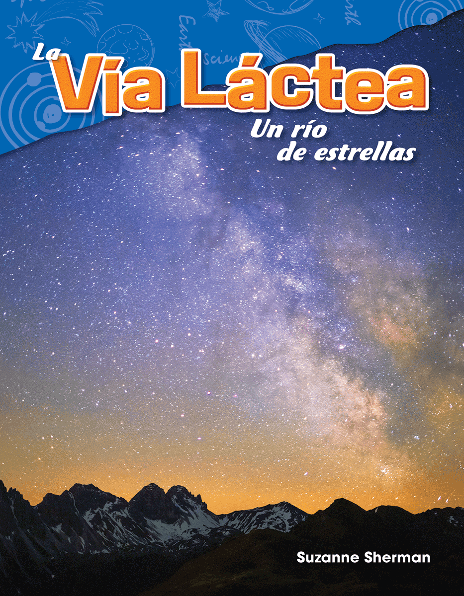 La Vía Láctea: Un río de estrellas