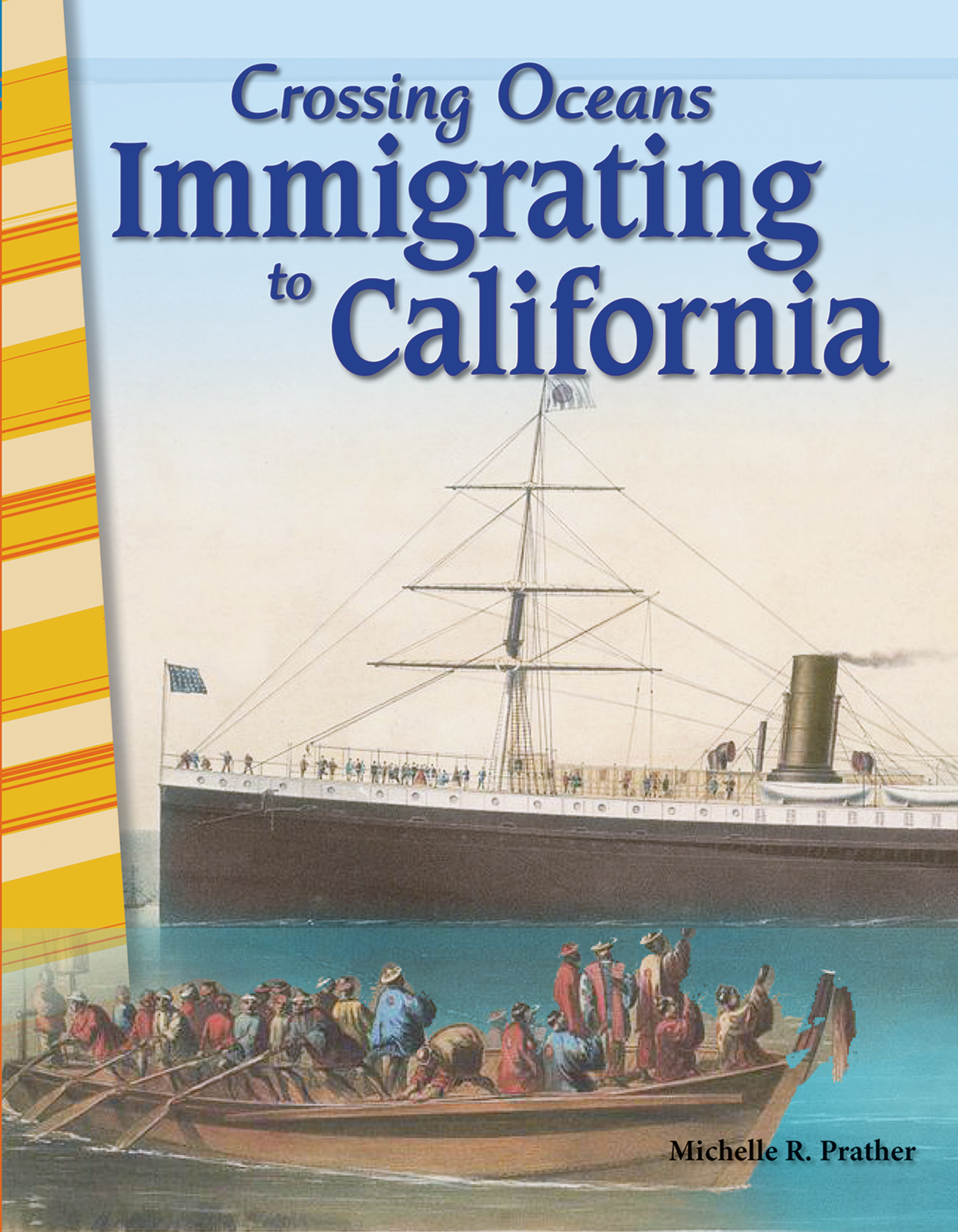 Crossing Oceans: Immigrating to California ebook