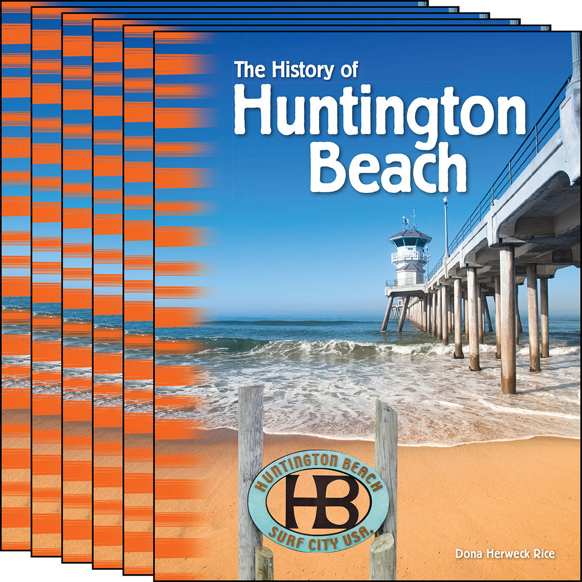 The History of Huntington Beach 6-Pack