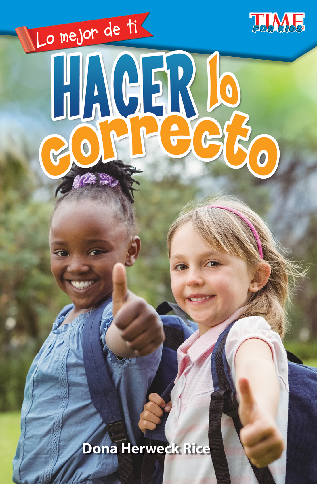 Lo mejor de ti: Hacer lo correcto ebook