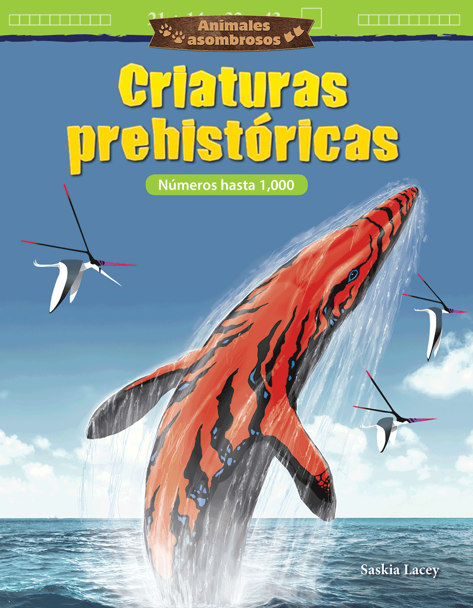 Animales asombrosos: Criaturas prehistóricas: Números hasta 1,000 ebook