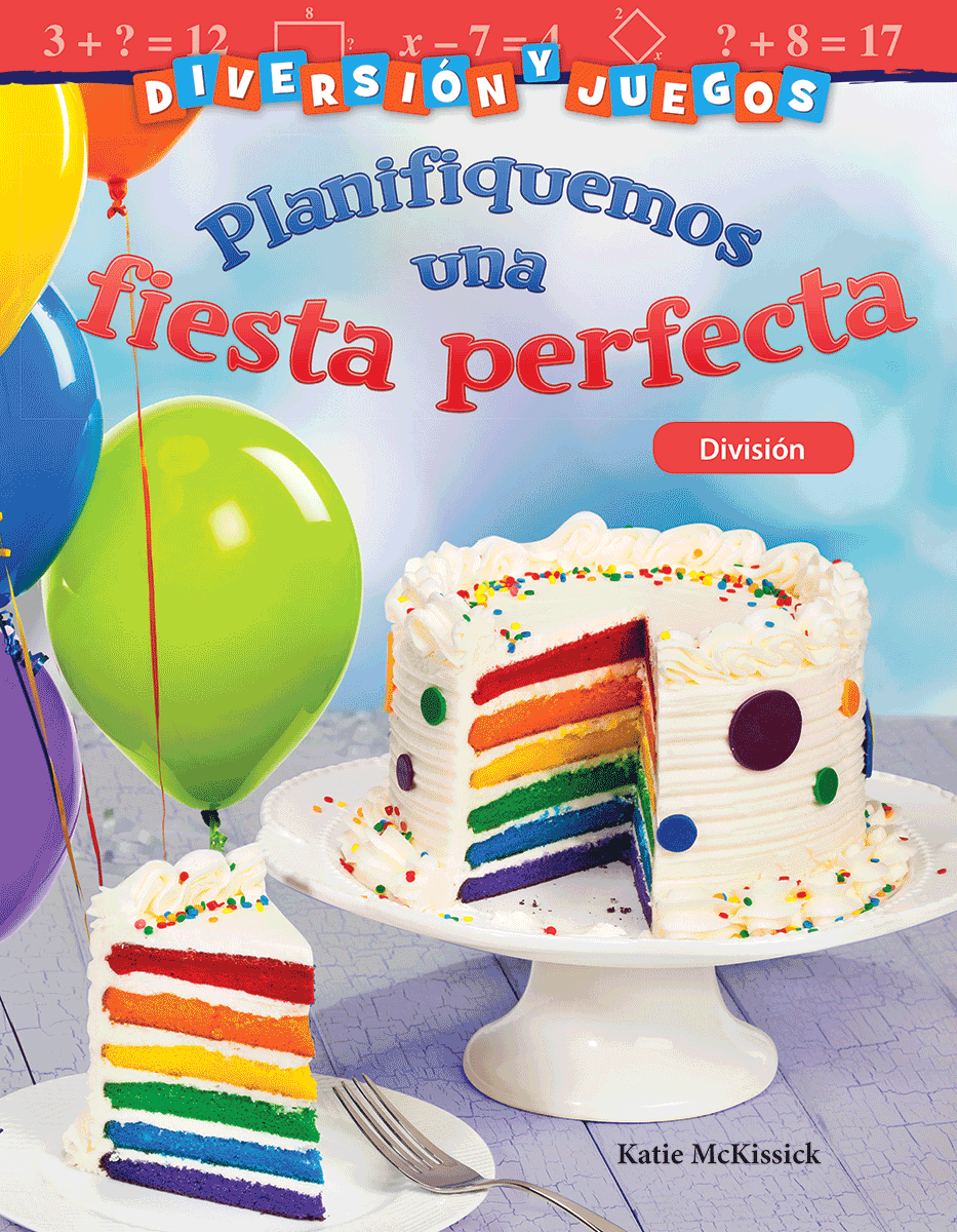 Diversión y juegos: Planifiquemos una fiesta perfecta: División ebook