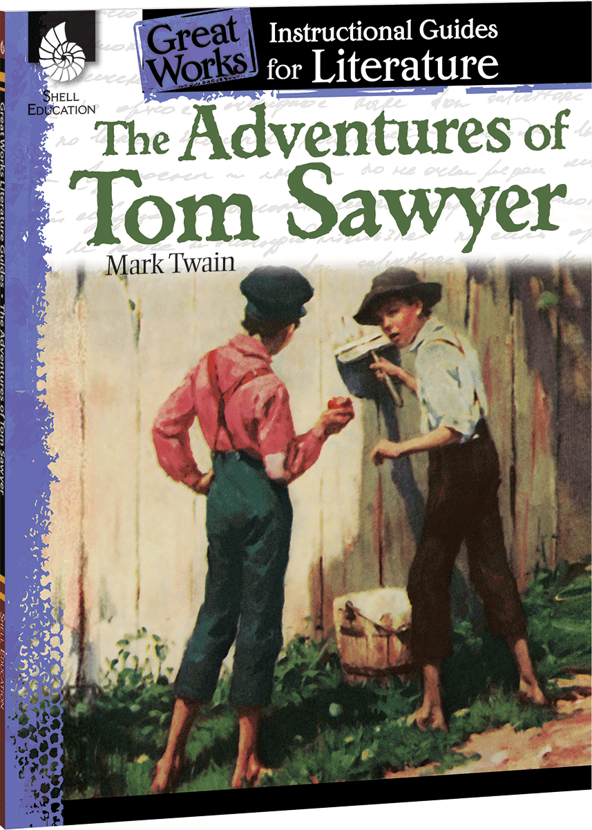 The Adventures of Tom Sawyer: An Instructional Guide for Literature