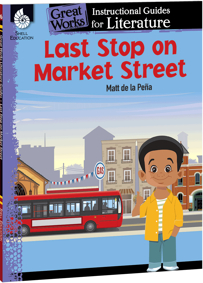 Last Stop on Market Street: An Instructional Guide for Literature ebook