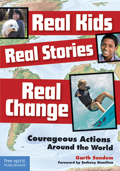 Real Kids, Real Stories, Real Change: Courageous Actions Around the World ebook