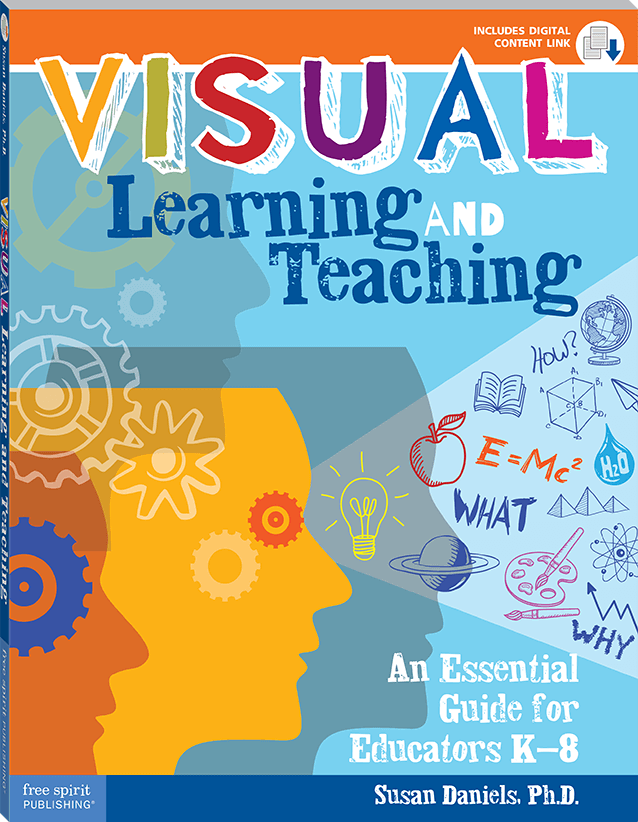 Visual Learning and Teaching: An Essential Guide for Educators K–8 ebook