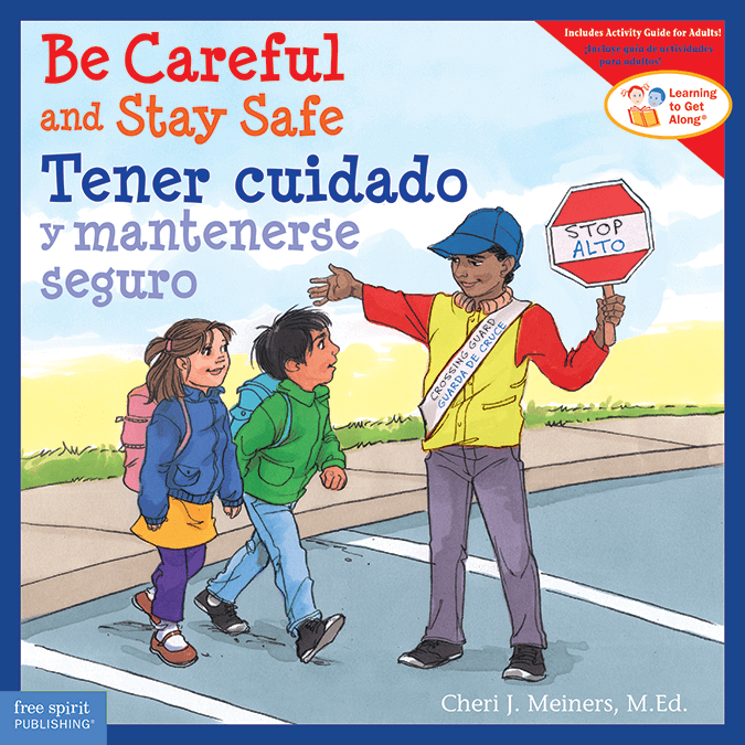 Be Careful and Stay Safe / Tener cuidado y mantenerse seguro ebook