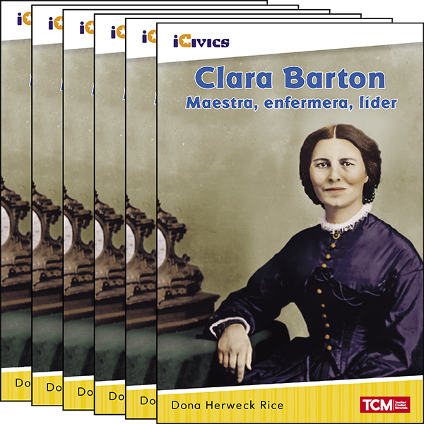 Clara Barton: maestra, enfermera, líder 6-Pack