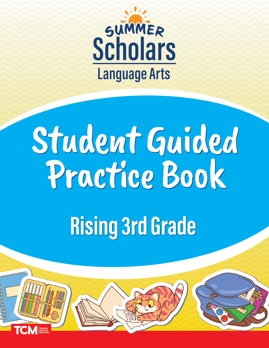 Summer Scholars: Language Arts: Rising 3rd Grade: Student Guided Practice Book