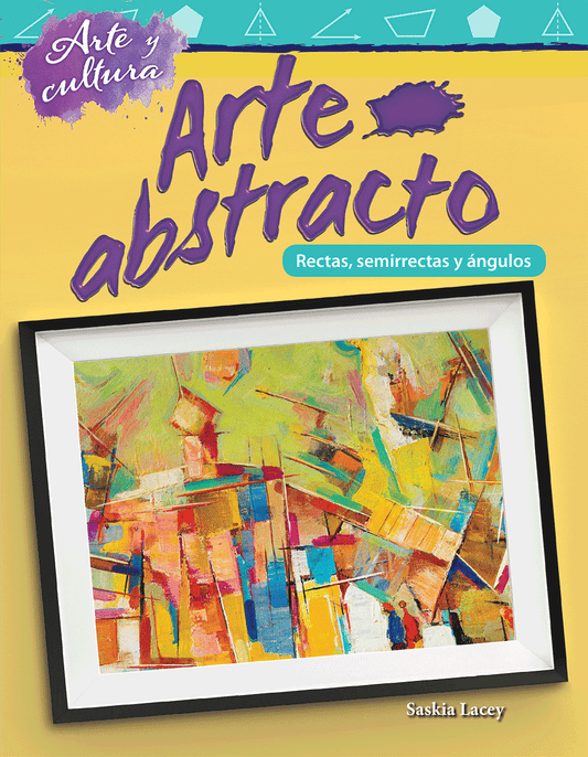 Arte y cultura: Arte abstracto: Líneas, semirrectas, y ángulos