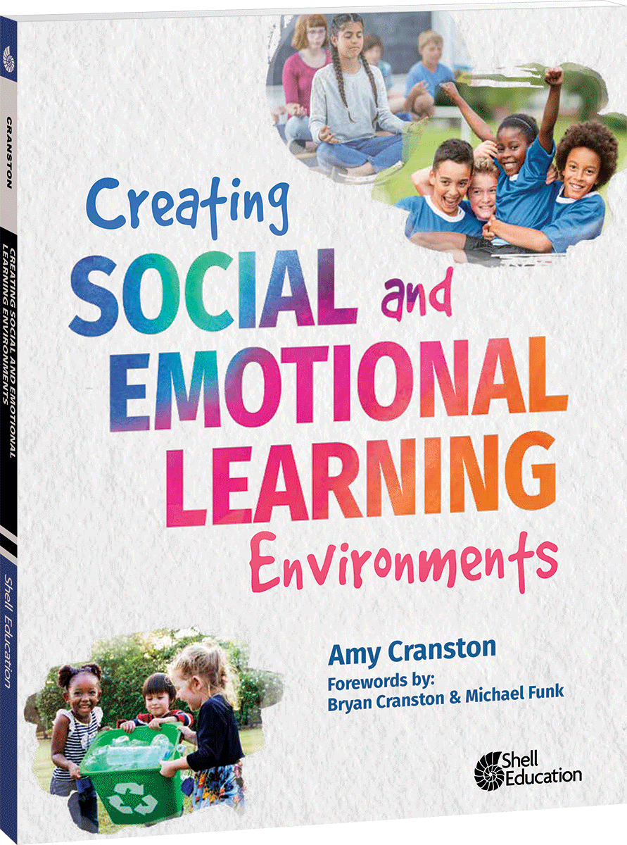 Creating Social and Emotional Learning Environments