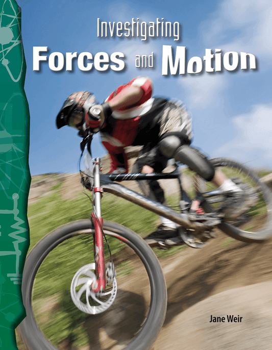 Investigating Forces and Motion