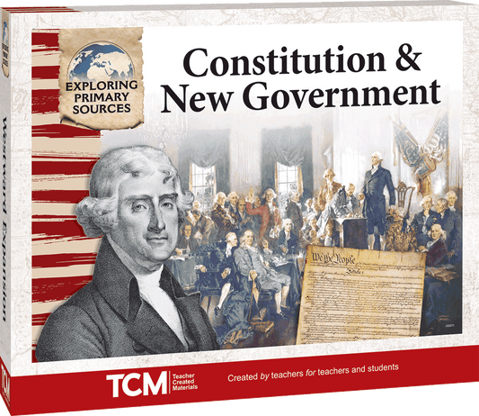 Exploring Primary Sources: Constitution & New Government, 2nd Edition Kit