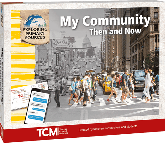 Exploring Primary Sources: My Community Then and Now, 2nd Edition Kit