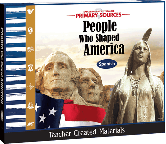 Exploring Primary Sources: People Who Shaped America Kit (Spanish)