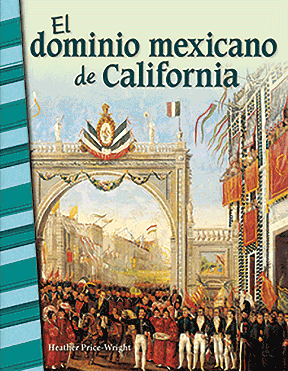 El dominio mexicano de California