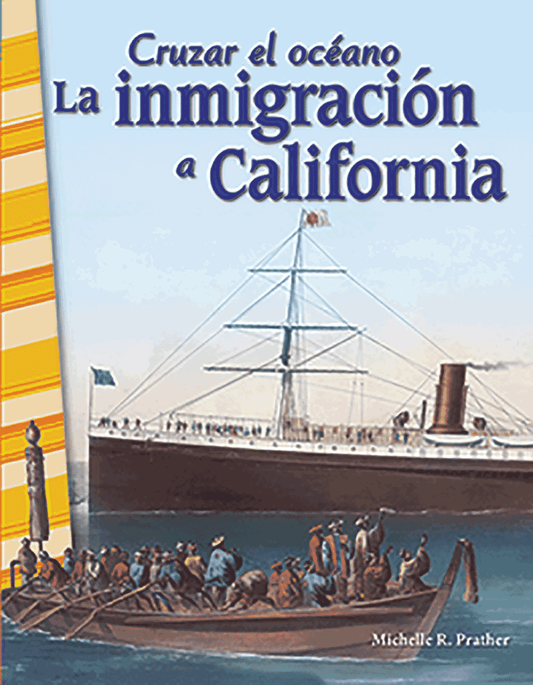 Cruzar el océano: La inmigración a California