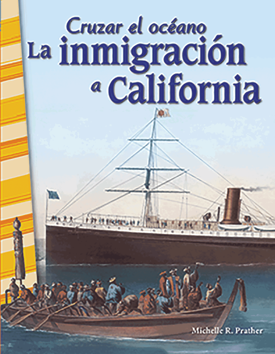 Cruzar el océano: La inmigración a California ebook