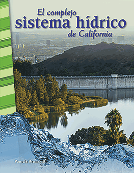 El complejo sistema hídrico de California