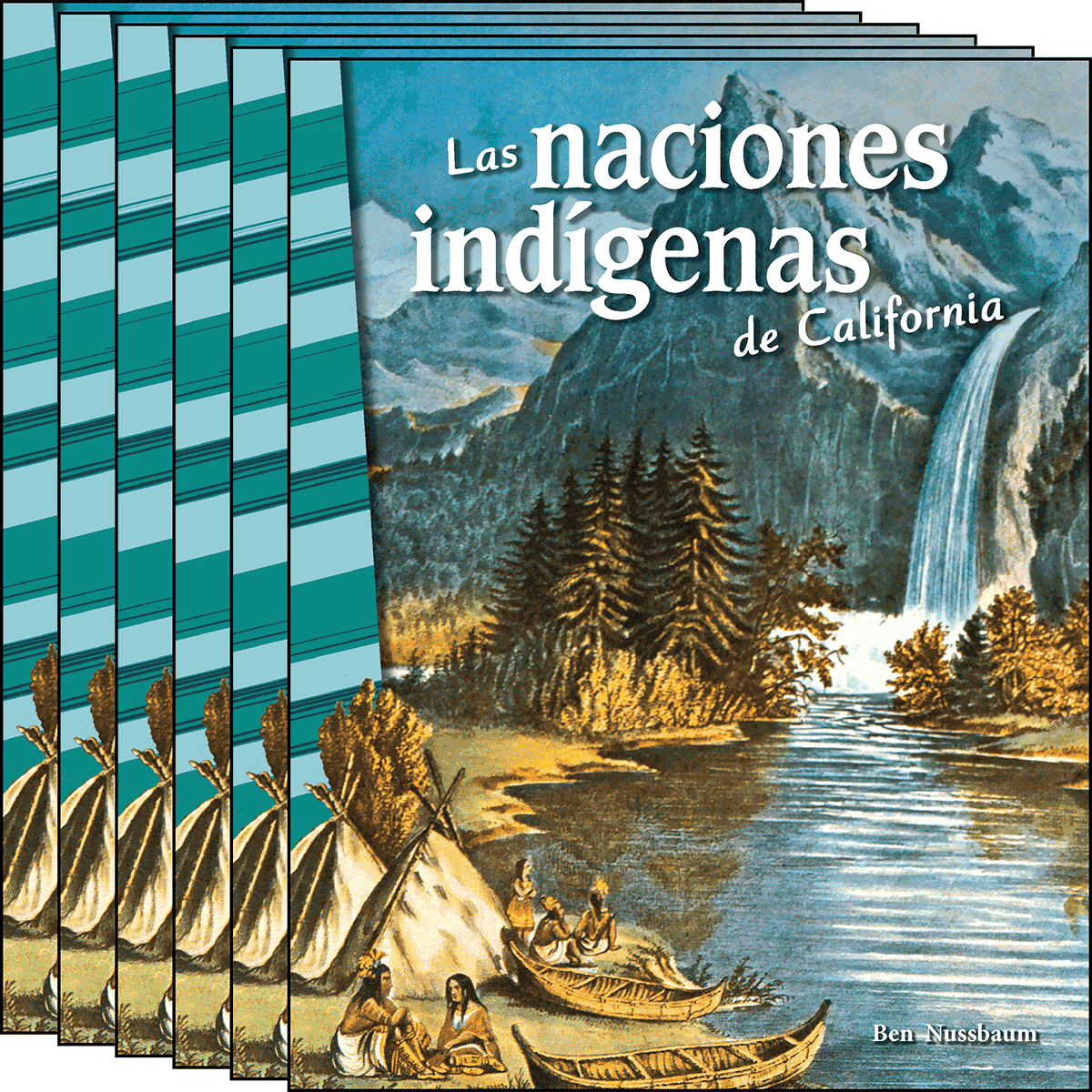 Las naciones indigenas de California (California's Indian Nations) 6-Pack for California