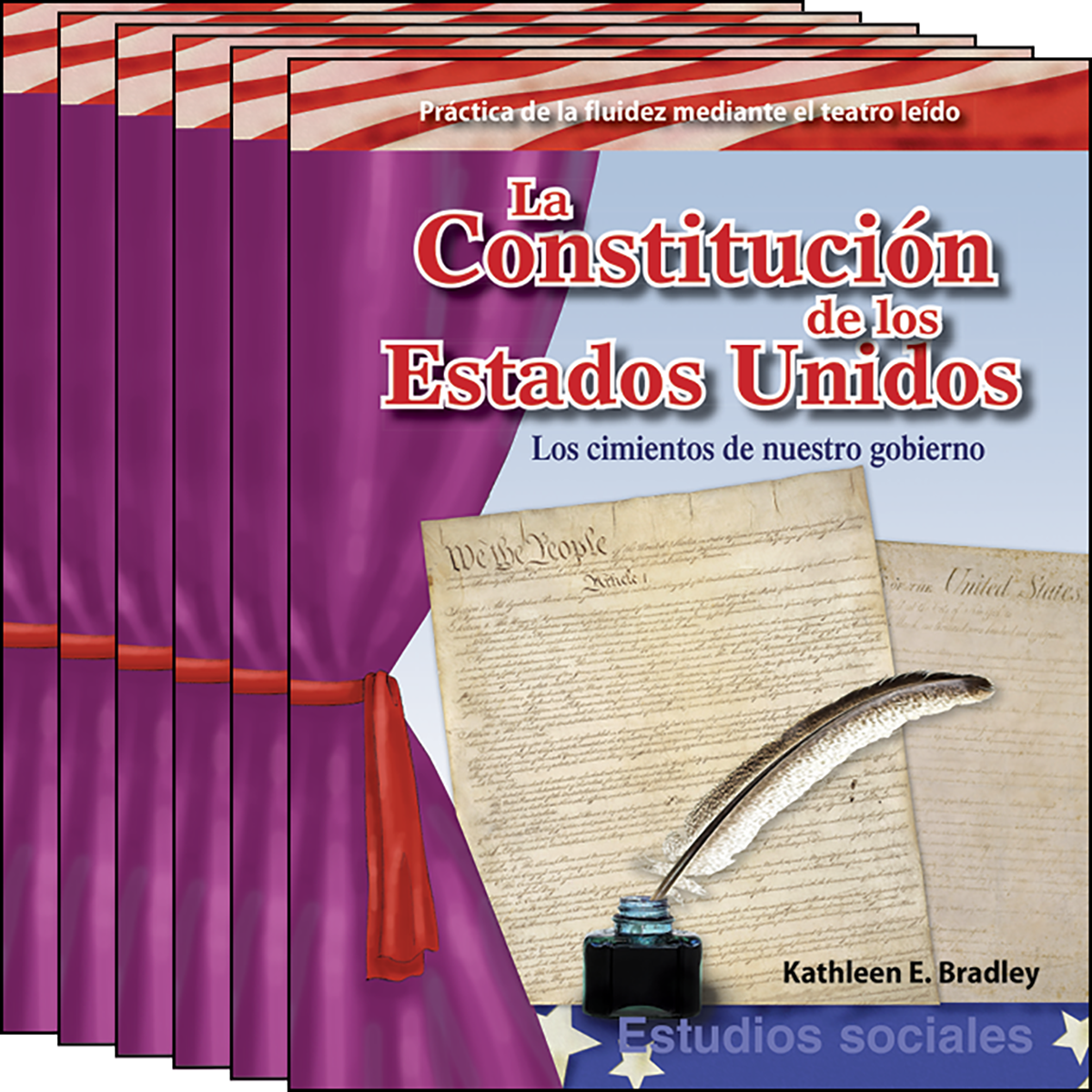La Constitución de los Estados Unidos: Los cimientos de nuestro gobierno (The Constitution of the United States: The Foundation of Our Government) 6-Pack for California