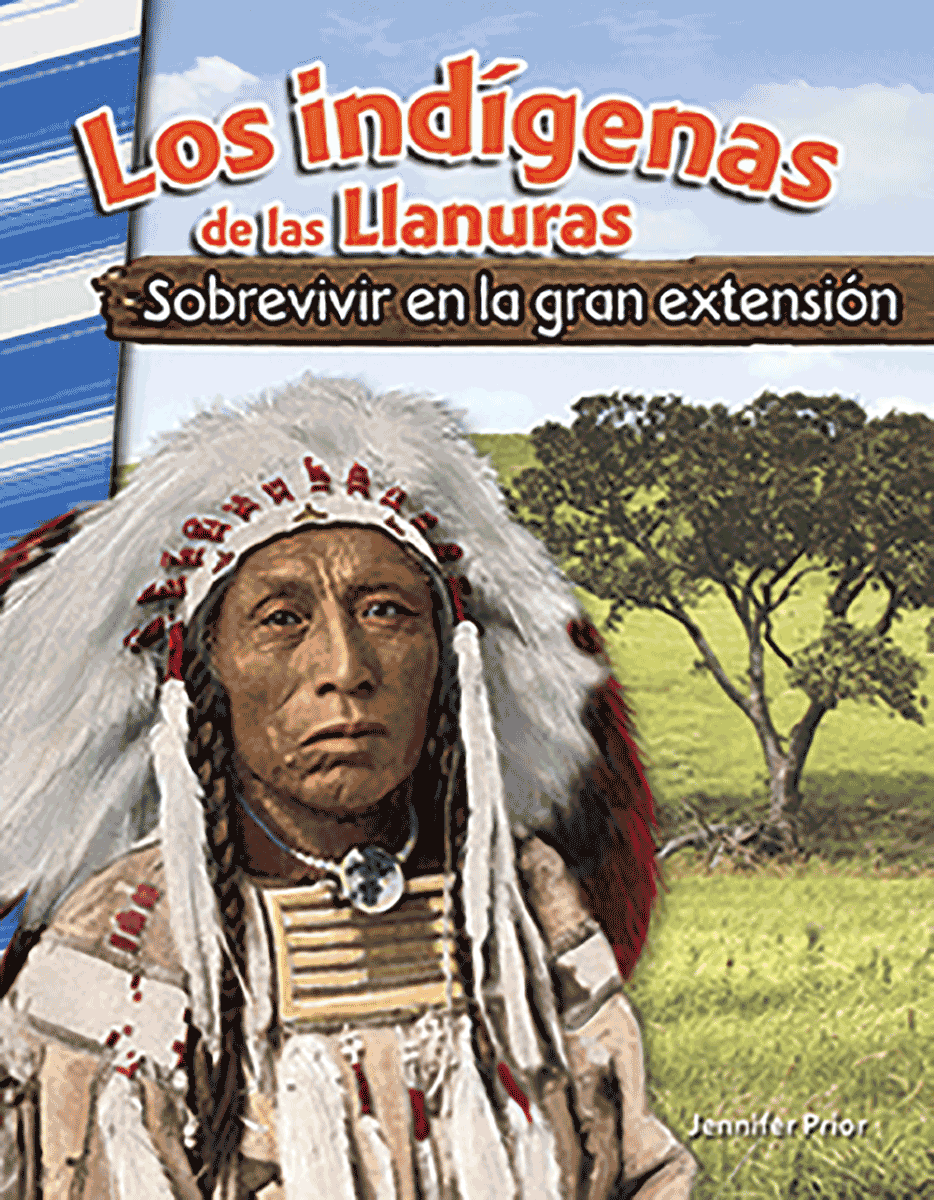 Los indígenas de las Llanuras: Sobrevivir en la gran extensión ebook