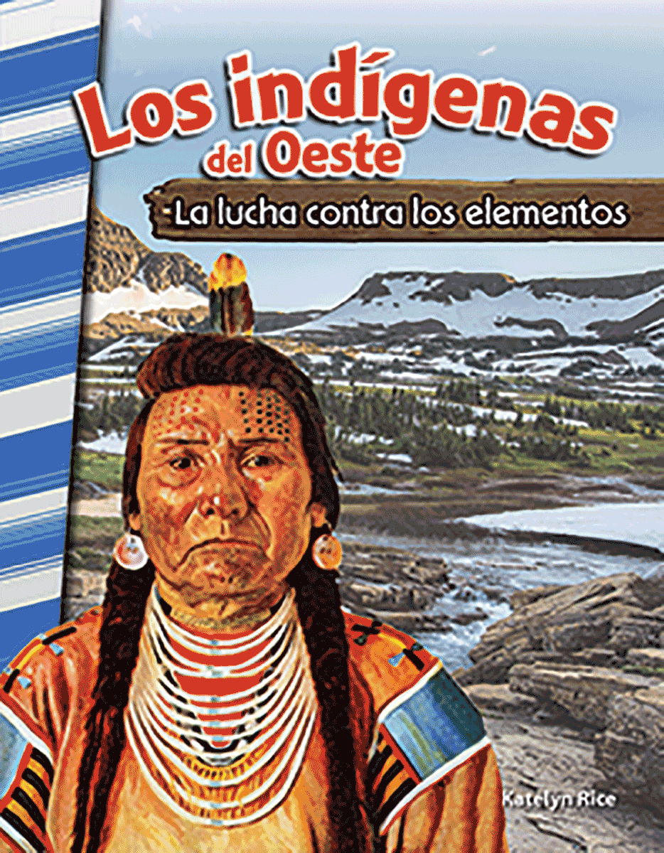 Los indígenas del Oeste: La luncha contra los elementos ebook