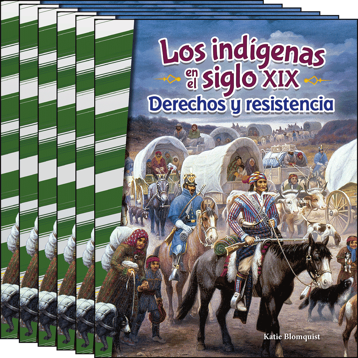 Los indígenas en el siglo XIX: Derechos y resistencia (American Indians in the 1800s: Right and Resistance) 6-Pack for California