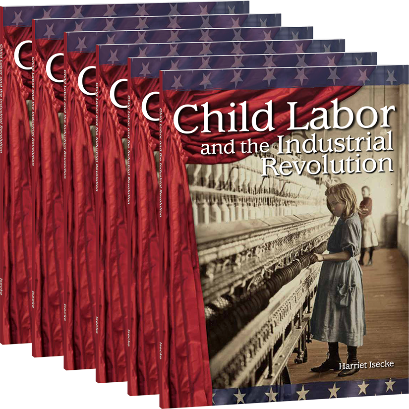 Child Labor and the Industrial Revolution 6-Pack