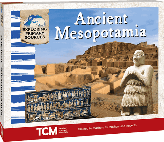 Exploring Primary Sources: Ancient Mesopotamia, 2nd Edition