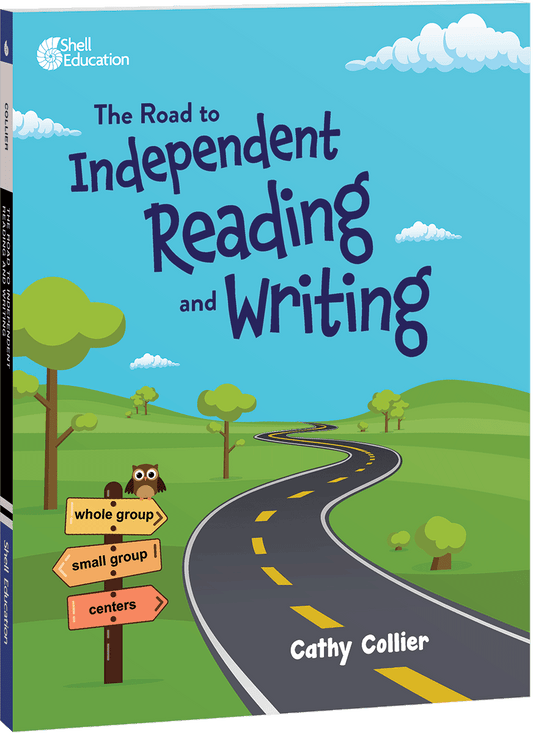 The Road to Independent Reading and Writing