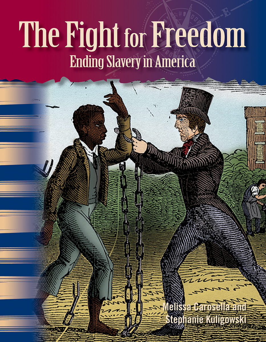 The Fight for Freedom: Ending Slavery in America