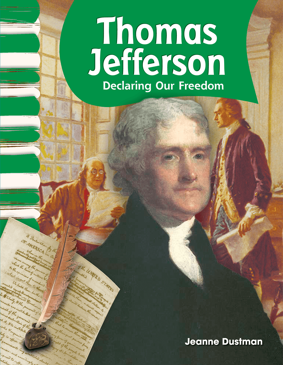 Thomas Jefferson: Declaring Our Freedom