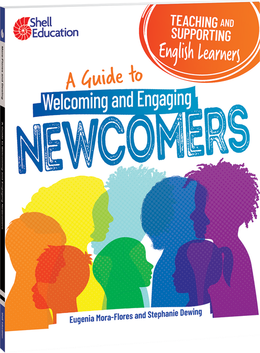 Teaching and Supporting English Learners: A Guide to Welcoming and Engaging Newcomers ebook