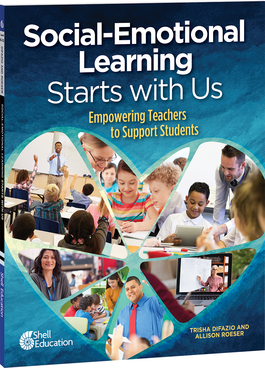 Social-Emotional Learning Starts With Us: Empowering Teachers to Support Students ebook