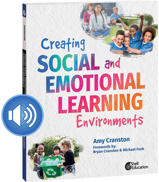 Creating Social and Emotional Learning Environments Audiobook