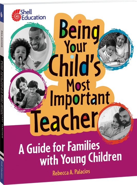 Being Your Child’s Most Important Teacher: A Guide for Families with Young Children