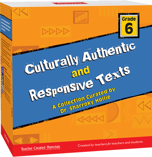 Culturally Authentic and Responsive Texts: Grade 6