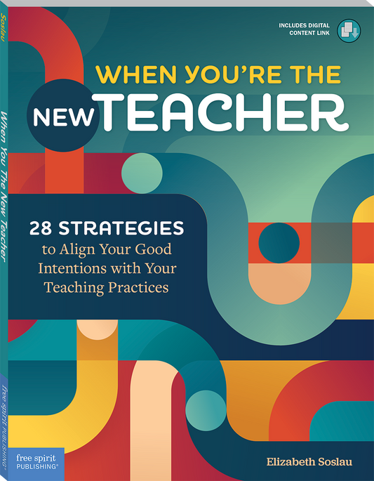 When You're the New Teacher: 28 Strategies to Align Your Good Intentions with Your Teaching Practices ebook