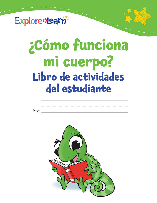 ¿Cómo funciona mi cuerpo? Libro de actividades del estudiante