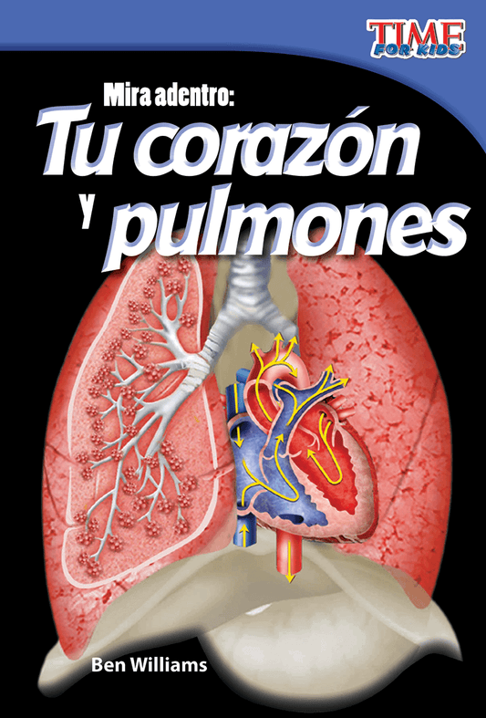 Mira adentro: Tu corazón y tus pulmones